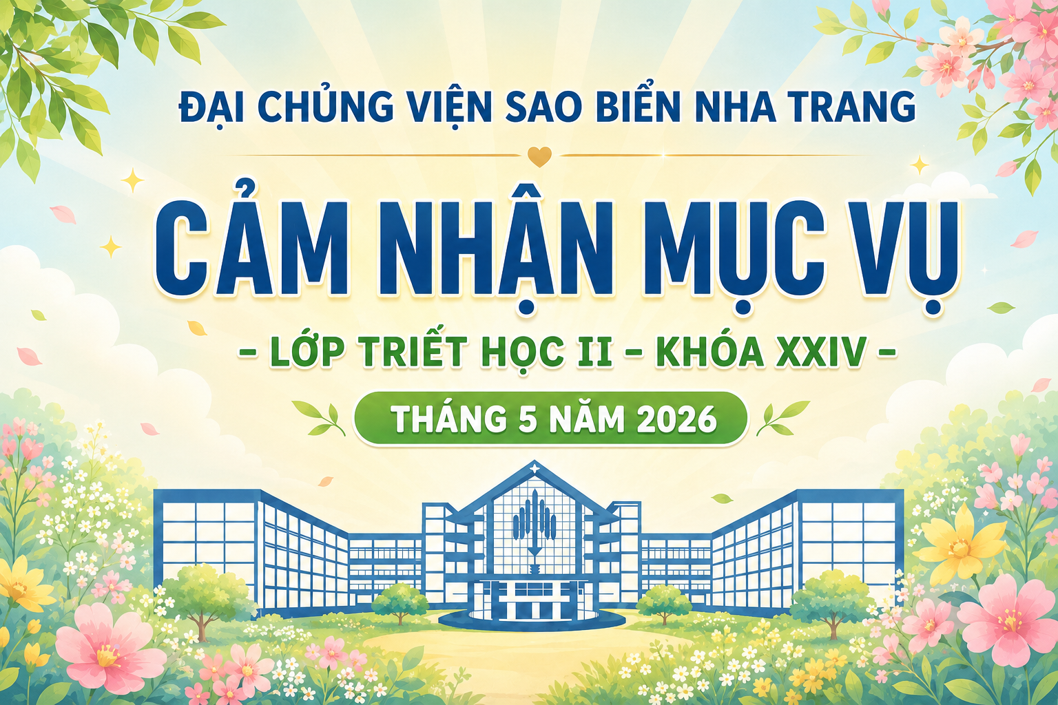 B&agrave;i Cảm Nhận Mục Vụ Th&aacute;ng 05/2026 Lớp Triết Học II - Kh&oacute;a XXIV